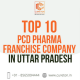 Top 10 PCD Pharma Franchise Company in Uttar Pradesh - Cureton Biotech Pvt Ltd