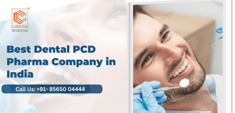 Best Dental PCD Pharma Company in India