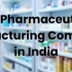 top pharmaceutical manufacturing companies in india