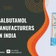 Top Levosalbutamol Syrup Manufacturers in India