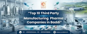 Top 10 Third Party Manufacturing Pharma Companies in Baddi