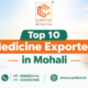 Top 10 Medicine Exporters in Mohali