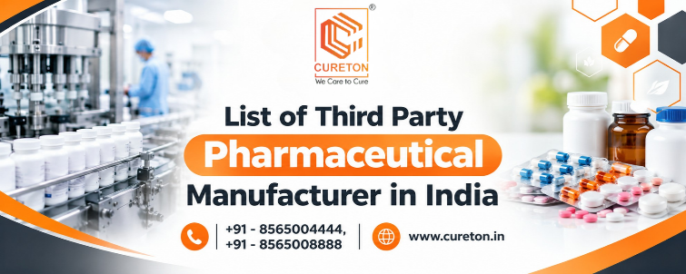 List of Third Party Pharmaceutical Manufacturer in India - Cureton Biotech Pvt Ltd List of Third Party Pharmaceutical Manufacturer in India