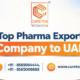 Top Pharma Export Company to UAE - Cureton Biotech Pvt Ltd Top Pharma Export Company to UAE